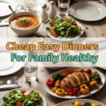 Cheap Easy Dinners For Family Healthy