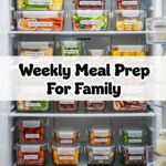 Weekly Meal Prep For Family