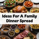 Ideas For A Family Dinner Spread