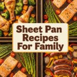 Sheet Pan Recipes For Family