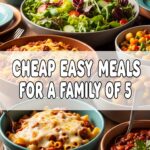 Cheap Easy Meals For Family Of 5
