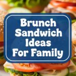 Brunch Sandwich Ideas For Family