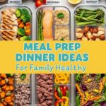 Meal Prep Dinner Ideas For Family Healthy