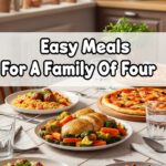 Easy Meals For A Family Of Four