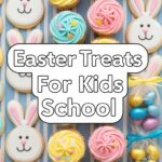 Easter Treats For Kids School