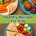 Healthy Recipes For Kids