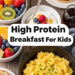 High Protein Breakfast For Kids