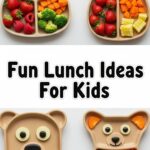 Fun Lunch Ideas For Kids