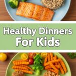 Healthy Dinners For Kids