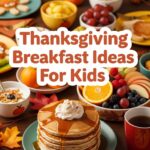 Thanksgiving Breakfast Ideas For Kids