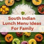 South Indian Lunch Menu Ideas For Family
