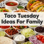 Taco Tuesday Ideas For Family