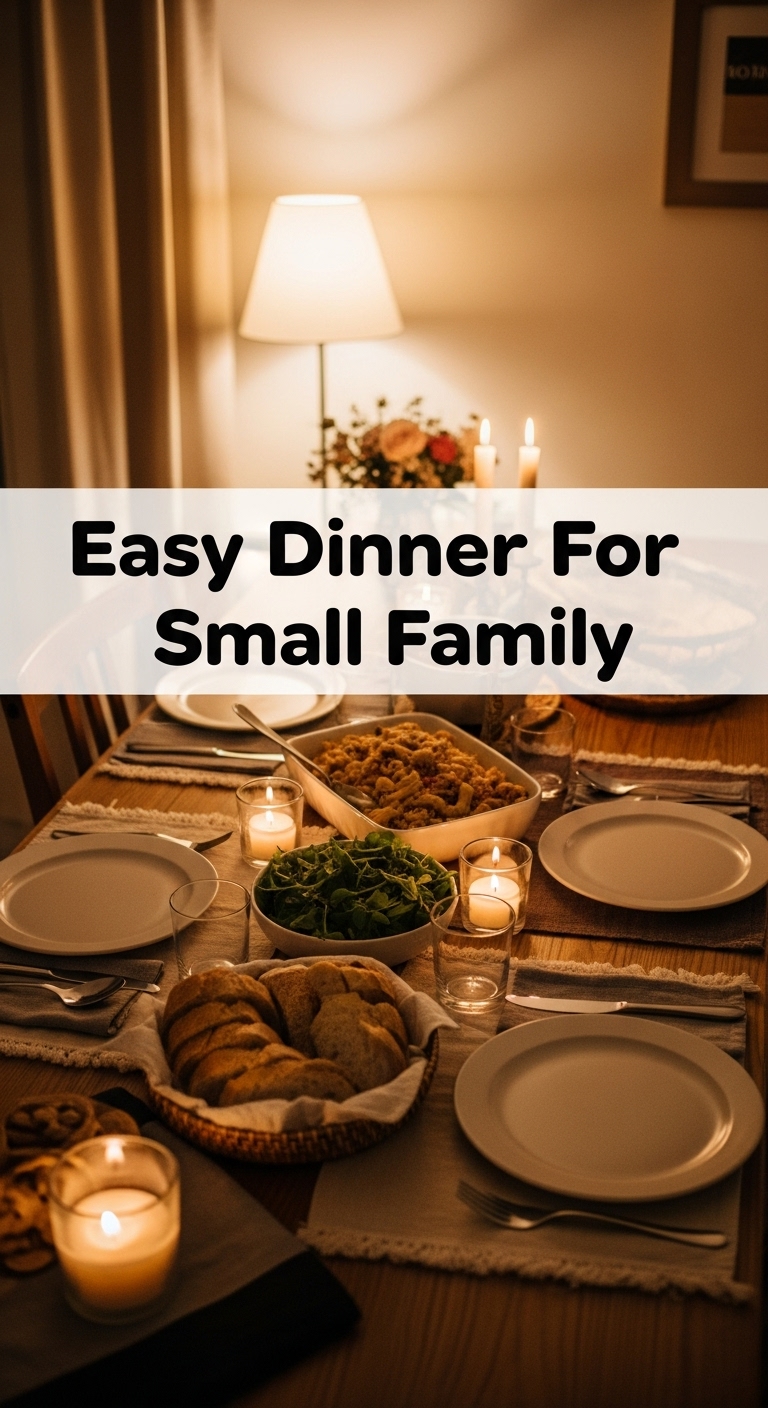 Easy Dinner For Small Family