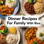 Dinner Recipes For Family With Rice