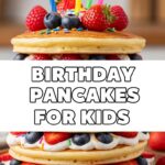 Birthday Pancakes For Kids