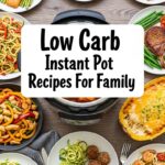 Low Carb Instant Pot Recipes For Family