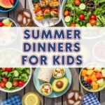 Summer Dinners For Kids