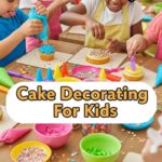 Cake Decorating For Kids