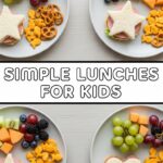 Simple Lunches For Kids
