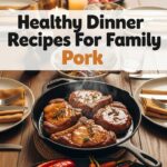 Healthy Dinner Recipes For Family Pork