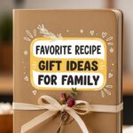 Favorite Recipe Gift Ideas For Family