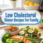 Low Cholesterol Dinner Recipes For Family