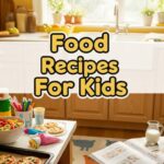 Food Recipes For Kids