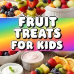 Fruit Treats For Kids