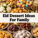 Eid Dessert Ideas For Family