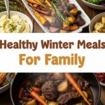 Healthy Winter Meals For Family