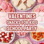 Valentines Snacks For Kids School Party