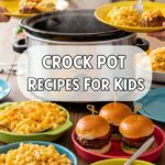 Crock Pot Recipes For Kids