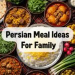 Persian Meal Ideas For Family