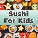 Sushi For Kids