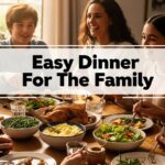 Easy Dinner For The Family