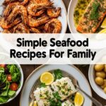 Simple Seafood Recipes For Family