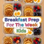 Breakfast Prep For The Week Kids