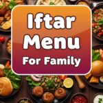 Iftar Menu For Family