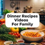 Dinner Recipes Videos For Family