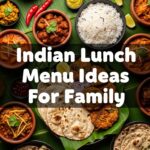 Indian Lunch Menu Ideas For Family
