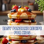 Easy Pancake Recipe For Kids