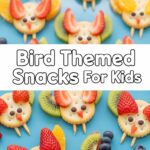 Bird Themed Snacks For Kids