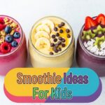 Smoothie Ideas For Kids