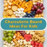 Charcuterie Board Ideas For Kids