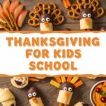 Thanksgiving Snacks For Kids School