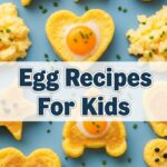 Egg Recipes For Kids
