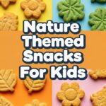 Nature Themed Snacks For Kids