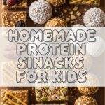 Homemade Protein Snacks For Kids