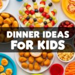 Dinner Ideas For Kids