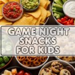 Game Night Snacks For Kids
